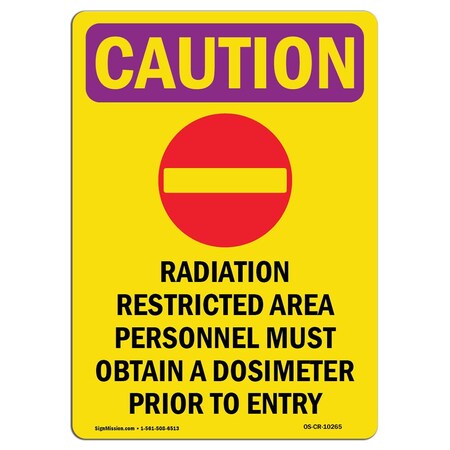 Signmission OSHA RADIATION Sign, Radiation Restricted, 14in X 10in Rigid Plastic, 10" W, 14" H, Portrait OS-CR-P-1014-V-10265